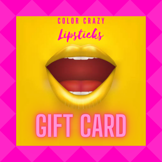 Color Crazy Lipsticks Gift Card